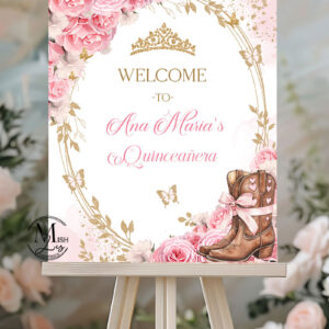 Country Western Pink Gold Quinceañera Welcome Sign, Cowgirl Boots, Bow & Roses, Editable Sweet 15/16 Party Decor